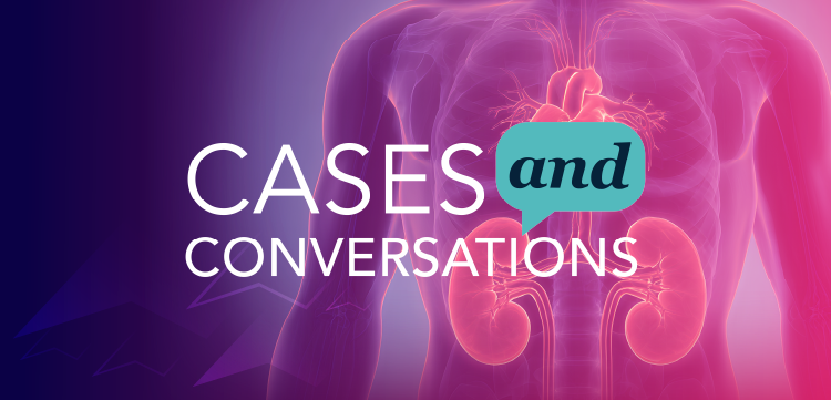 Cases and Conversations™: Uniting Heart and Kidney Care: Optimizing Outcomes in Cardio-Kidney-Metabolic Disorders