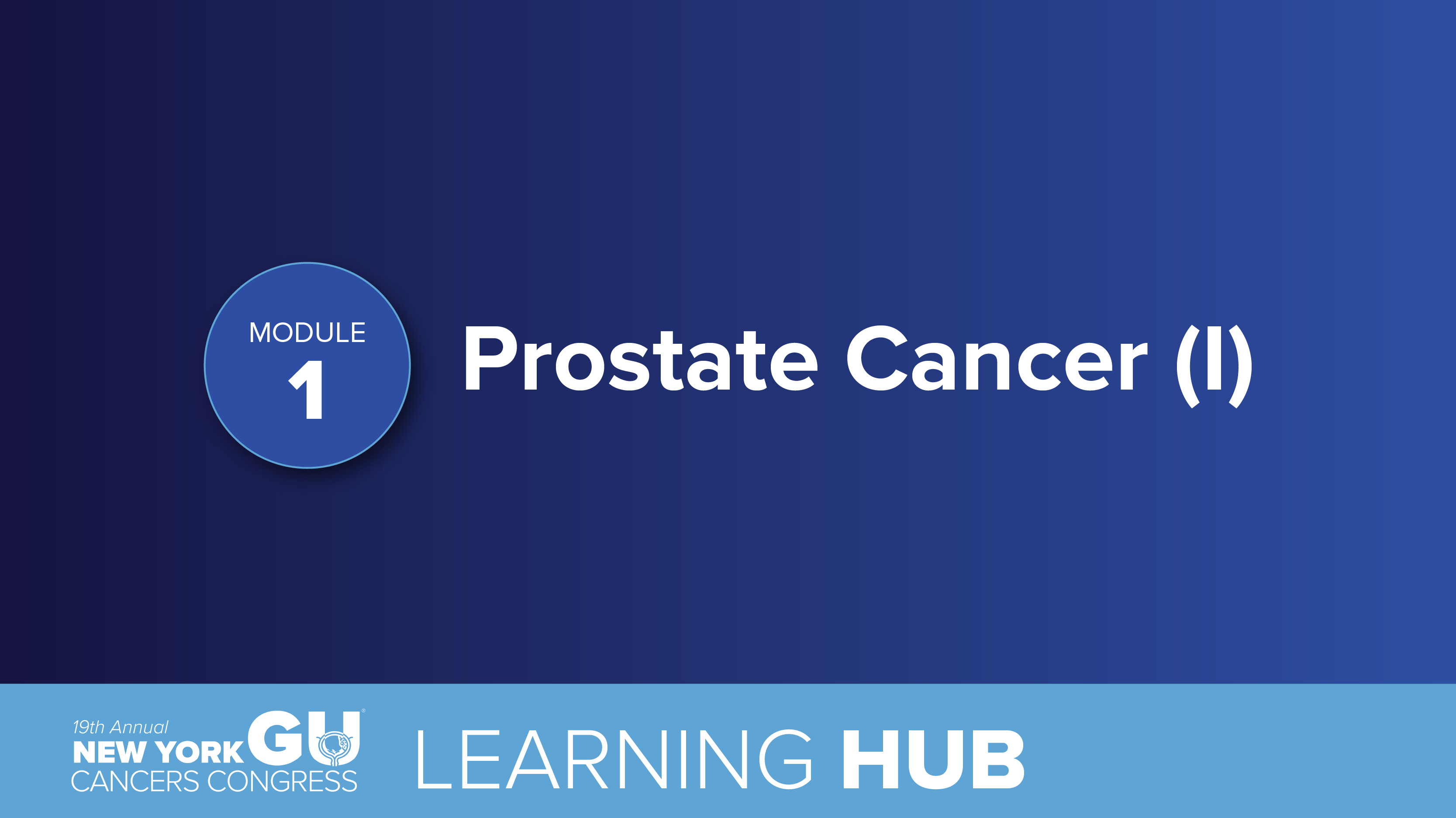 Module 1: Prostate Cancer (I)