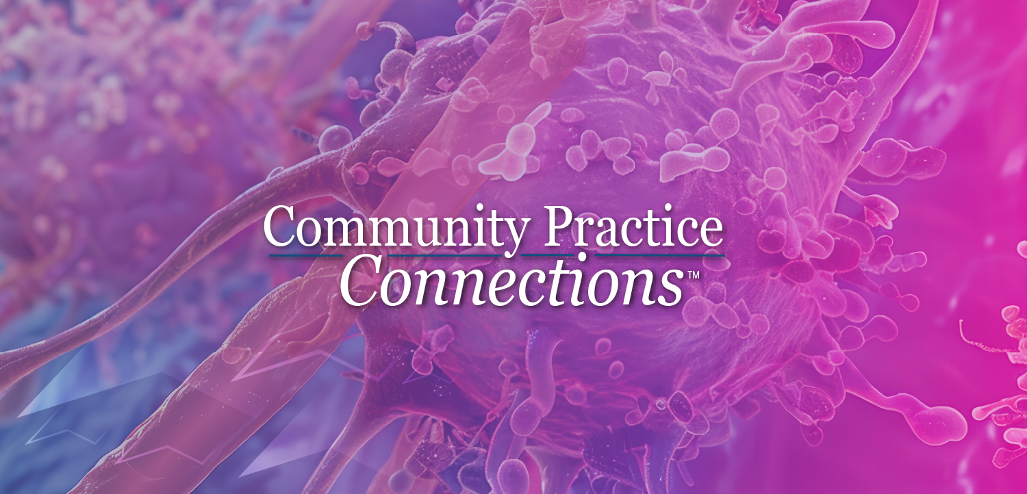 Community Practice Connections™: Clarifying Novel Treatment Pathways in HER2+ Breast Cancer