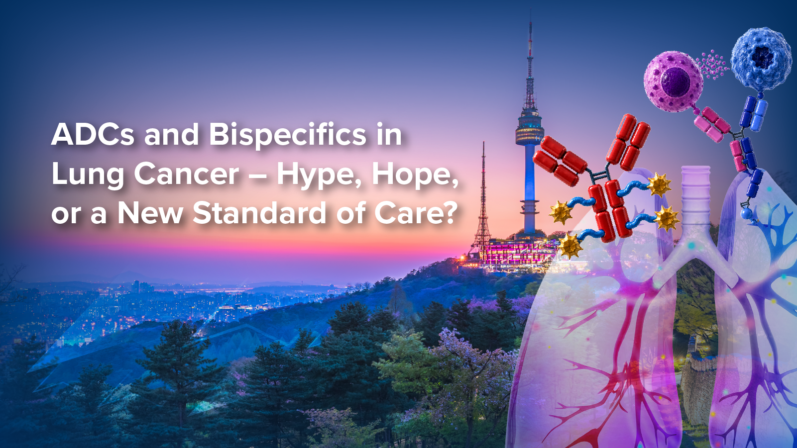 Medical Crossfire®: ADCs and Bispecifics in Lung Cancer—Hype, Hope, or a New Standard of Care?