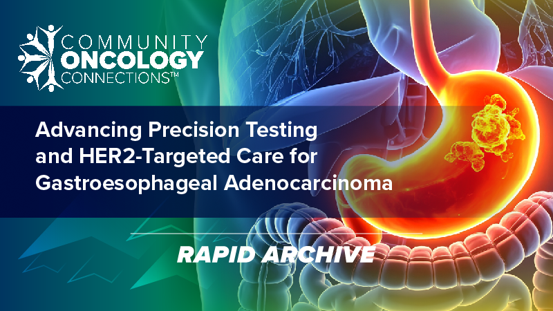 Community Oncology Connections™: Advancing Precision Testing and HER2-Targeted Care for Gastroesophageal Adenocarcinoma – Minnesota
