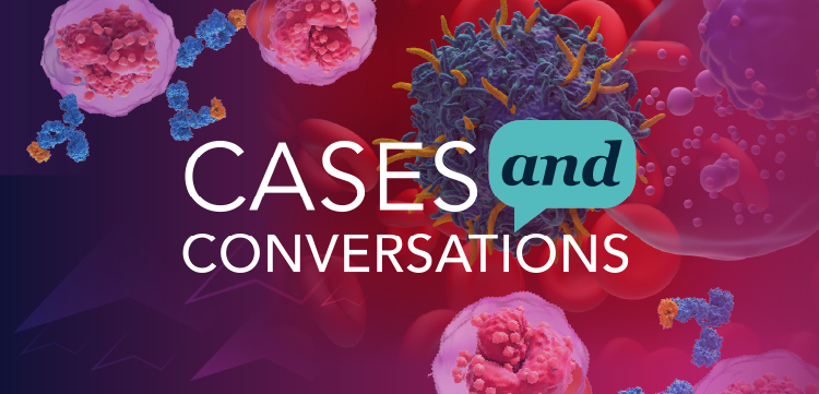 Cases and Conversations™: Sorting Through the Expanding Treatment Options for Patients with Relapsed/Refractory Multiple Myeloma
