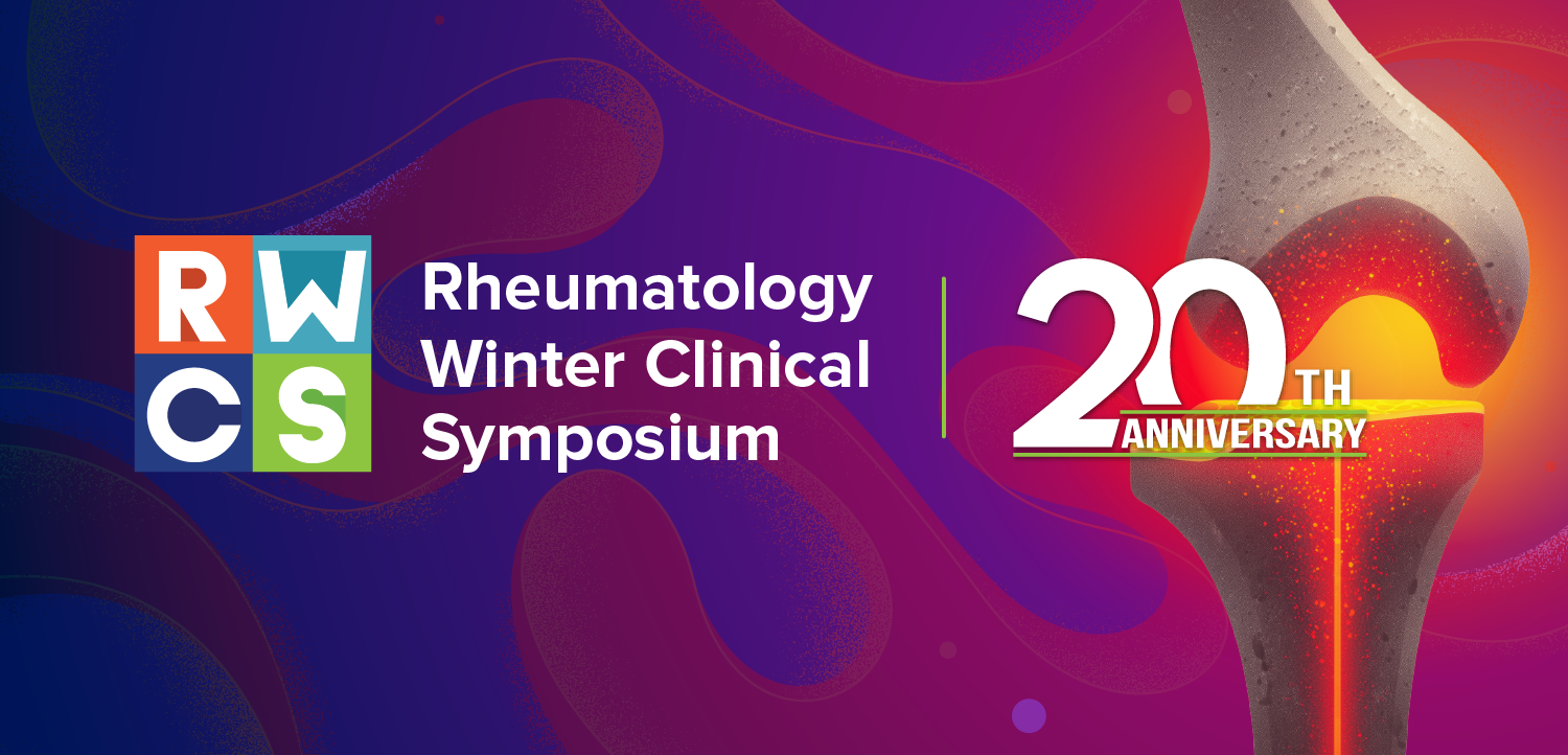 20th Anniversary Rheumatology Winter Clinical Symposium