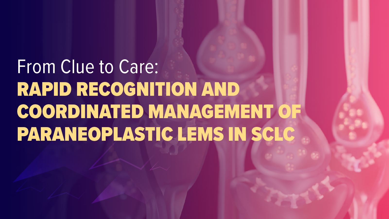 From Clue to Care: Rapid Recognition and Coordinated Management of Paraneoplastic LEMS in SCLC