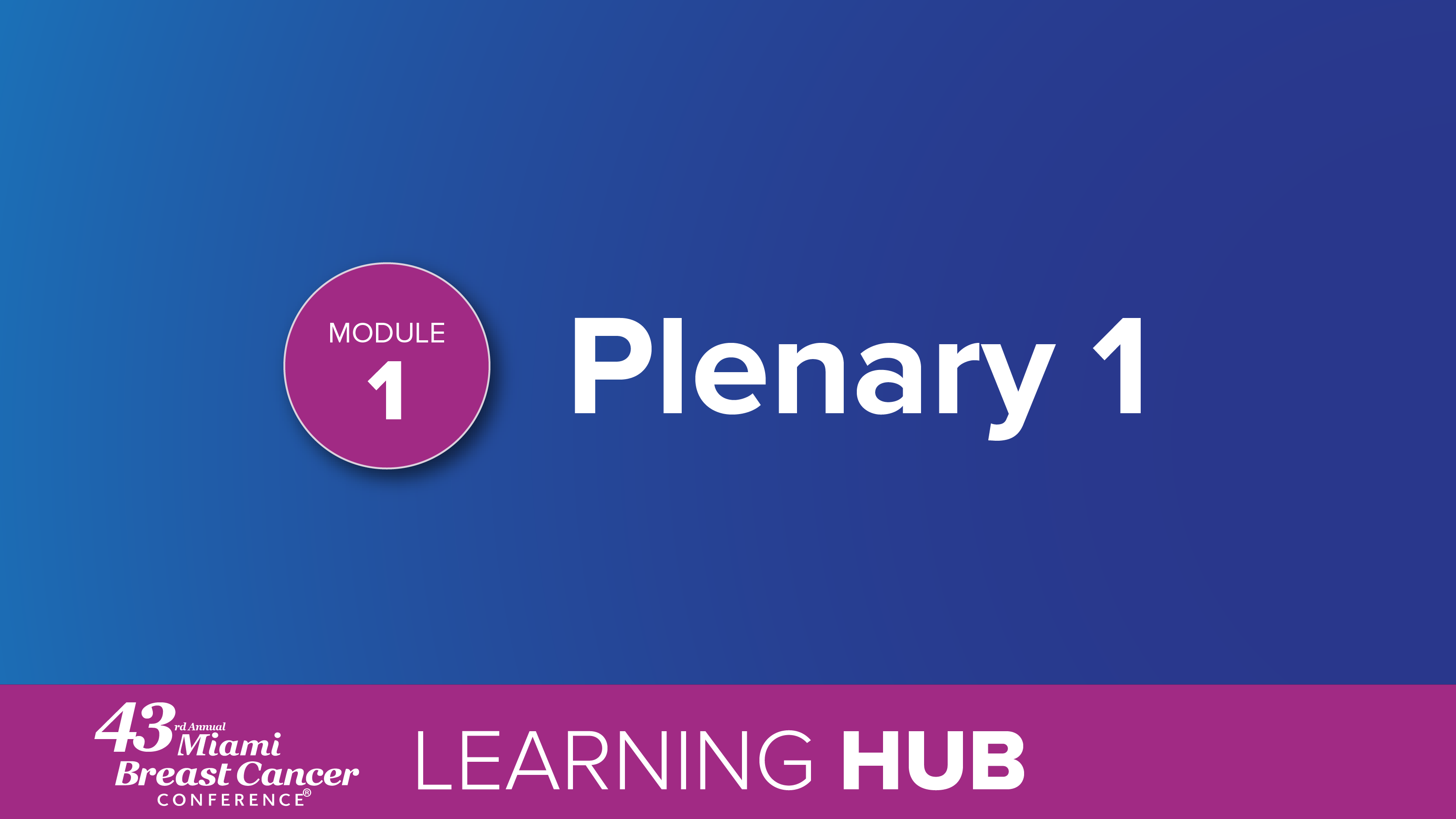 Module 1: Plenary 1