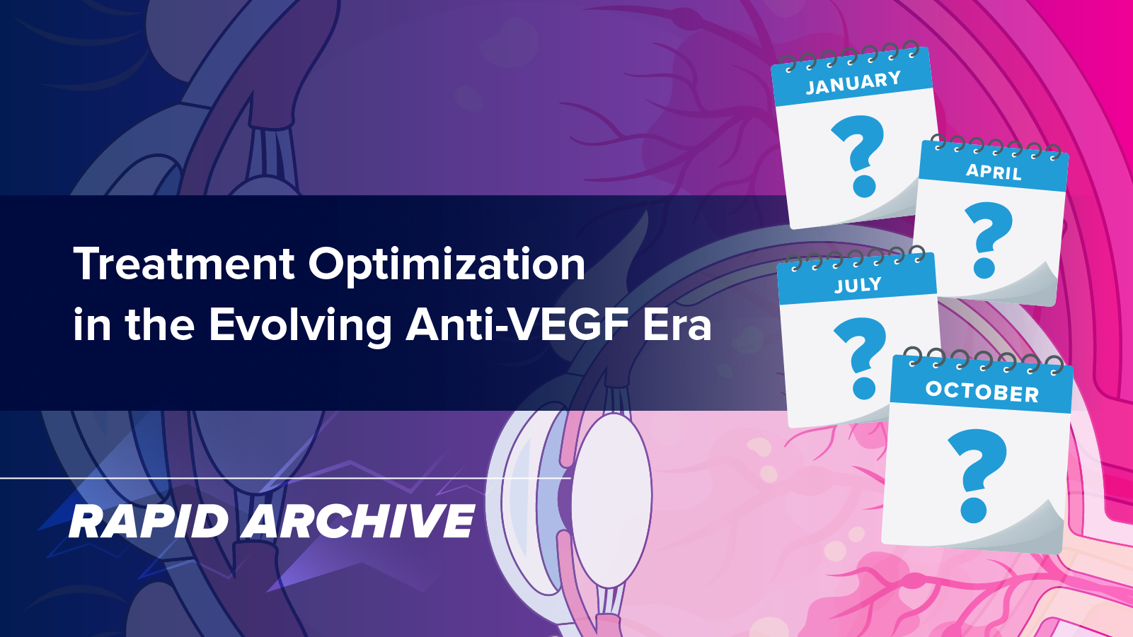 Treatment Optimization in the Evolving Anti-VEGF Era