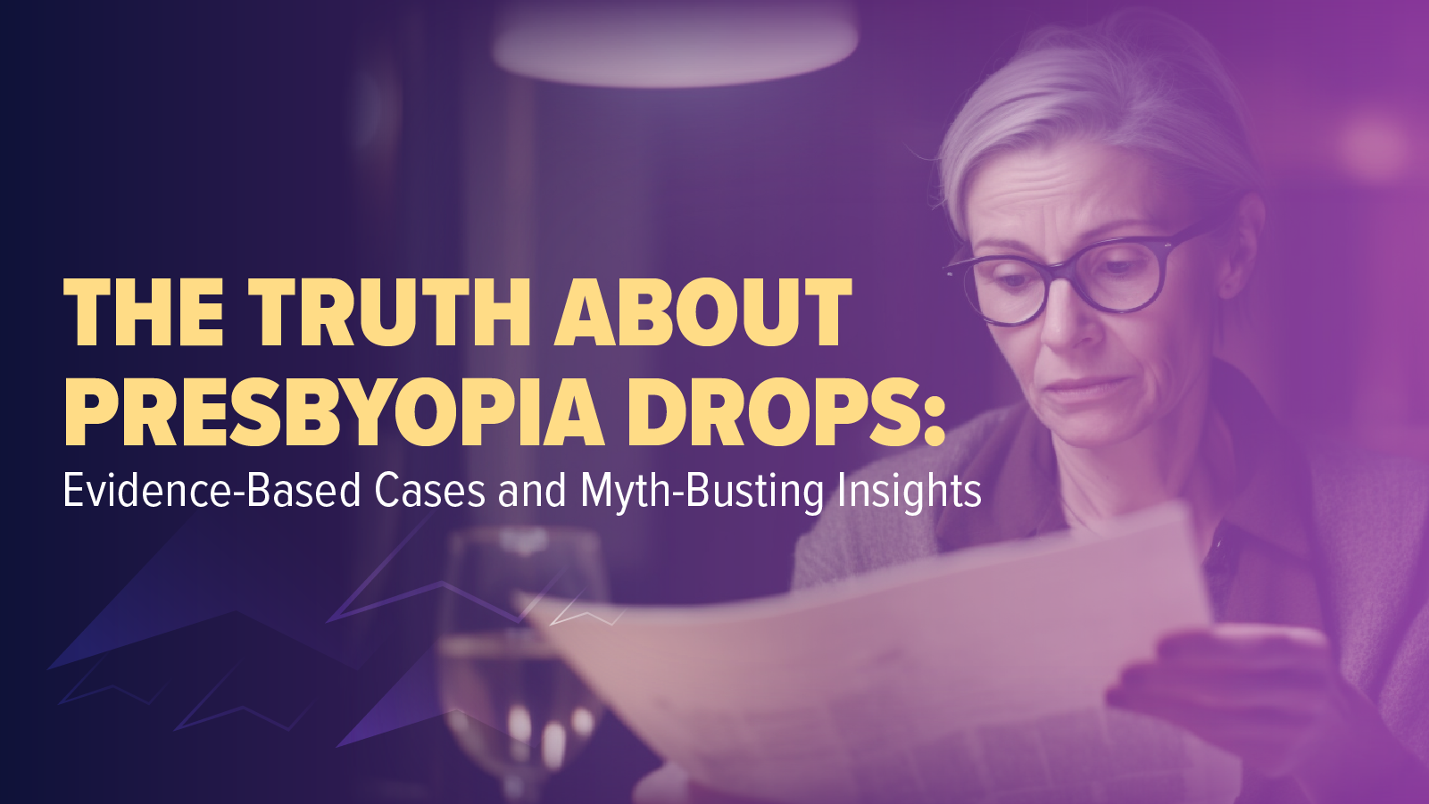 The Truth About Presbyopia Drops: Evidence-Based Cases and Myth-Busting Insights