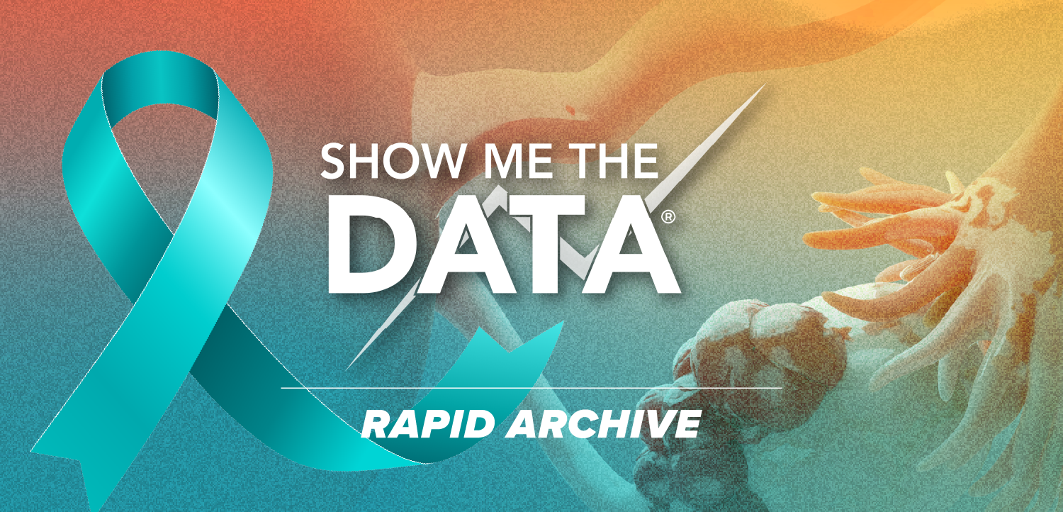 Show Me the Data®: Evolving Standards and New Frontiers in Ovarian Cancer