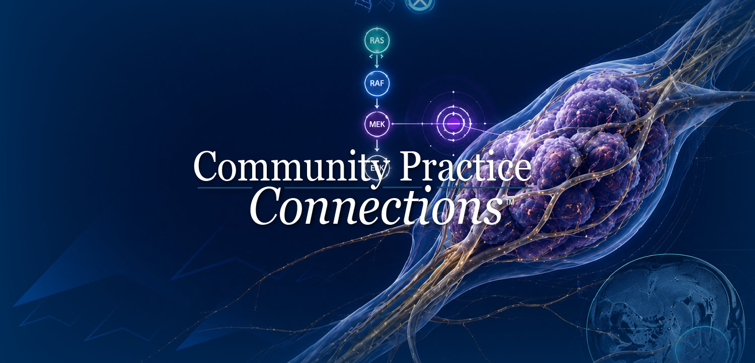Community Practice Connections™: Bridging Academic and Community Connections to Advance Precision and Targeted Care in NF1 Plexiform Neurofibromas