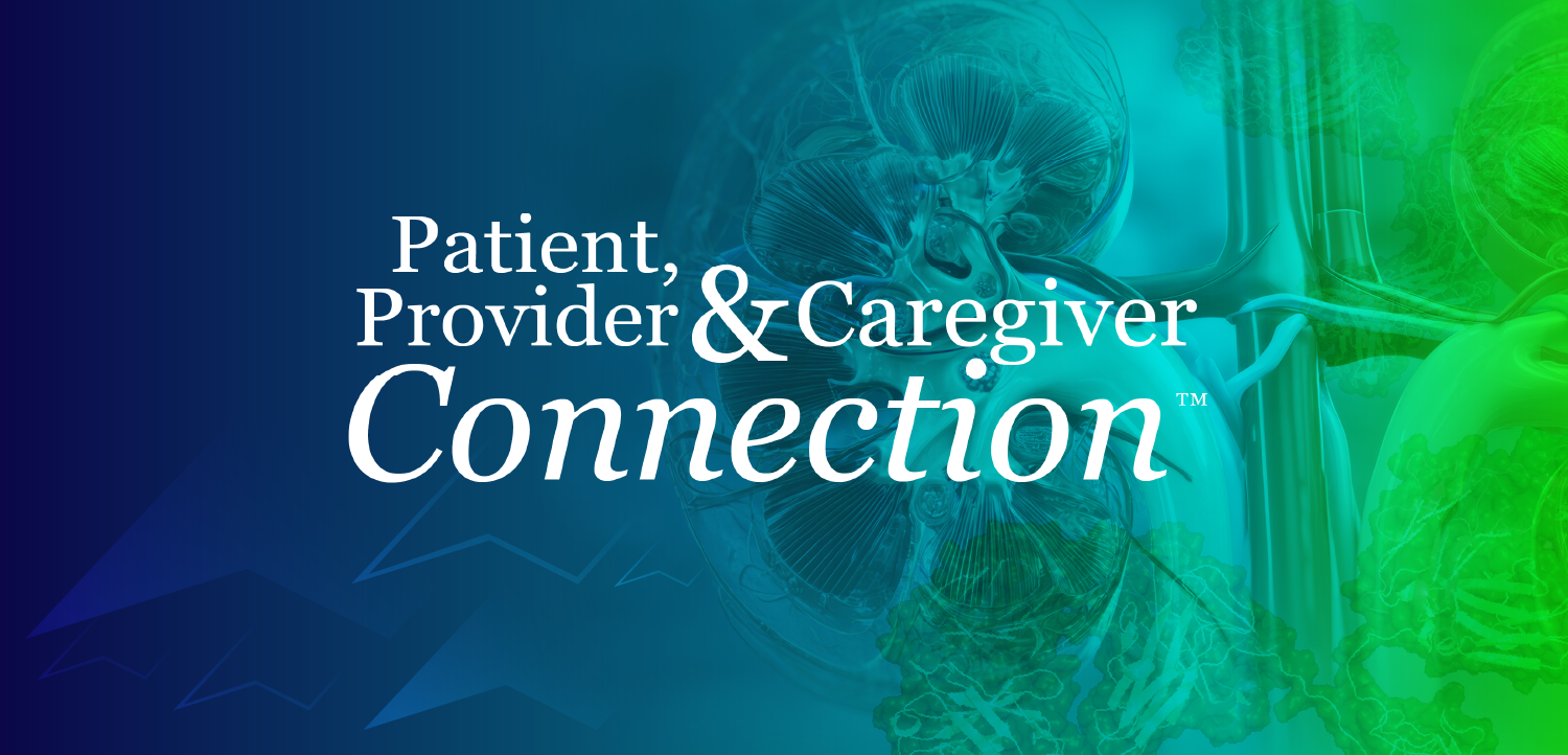 Patient, Provider, and Caregiver Connection™: Individualizing Care in C3 Glomerulopathy – Understanding Patient Challenges and the Role of Innovative Treatment