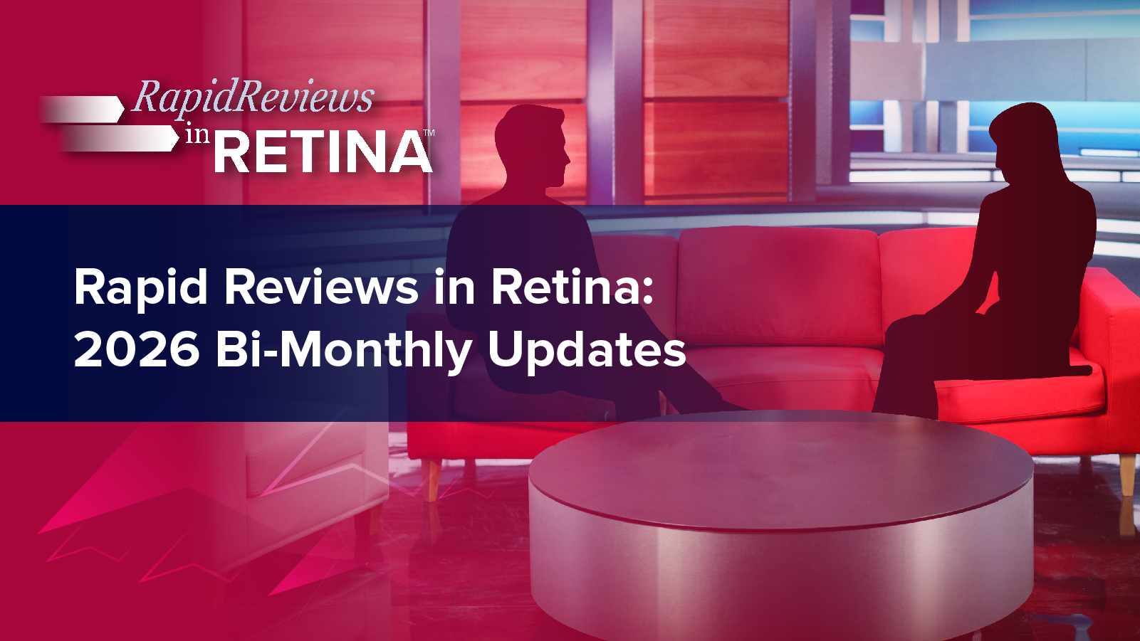 Rapid Reviews in Retina™: 2026 Bi-Monthly Updates: Part 3—RVO