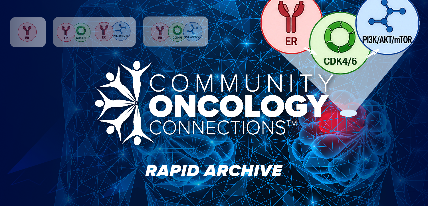 Community Oncology Connections™: Monotherapies vs Combinations – Navigating Oral SERDs and Targeted Combination Strategies in HR+/HER2- Metastatic Breast Cancer | Iowa Oncology Society
