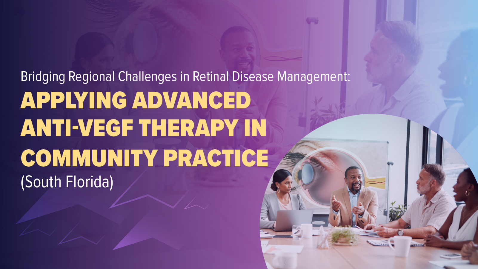 Bridging Regional Challenges in Retinal Disease Management: Applying Advanced Anti-VEGF Therapy in Community Practice - Florida