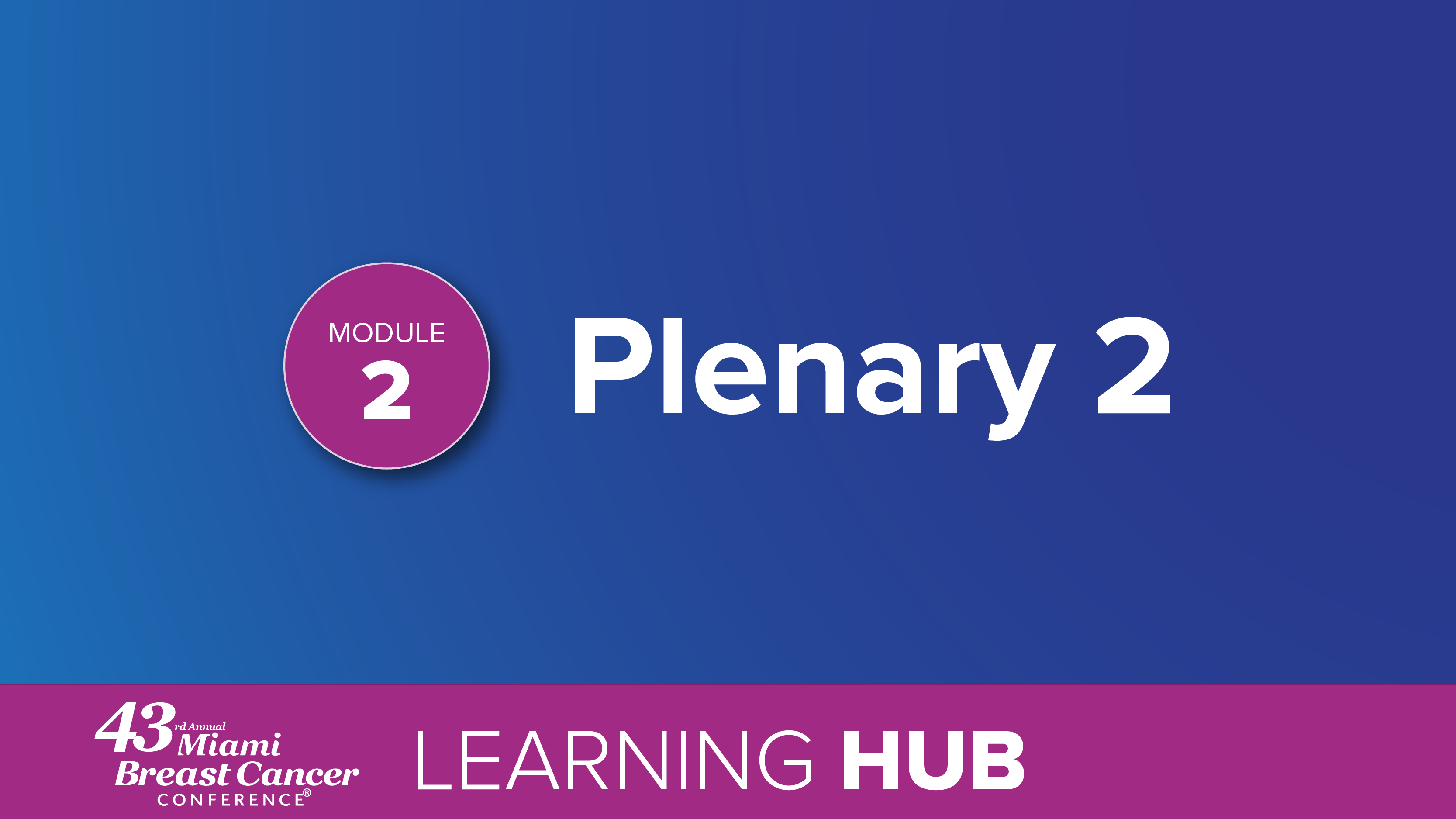Module 2: Plenary 2