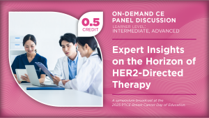 Expert Insights on the Horizon of HER2-Directed Therapy