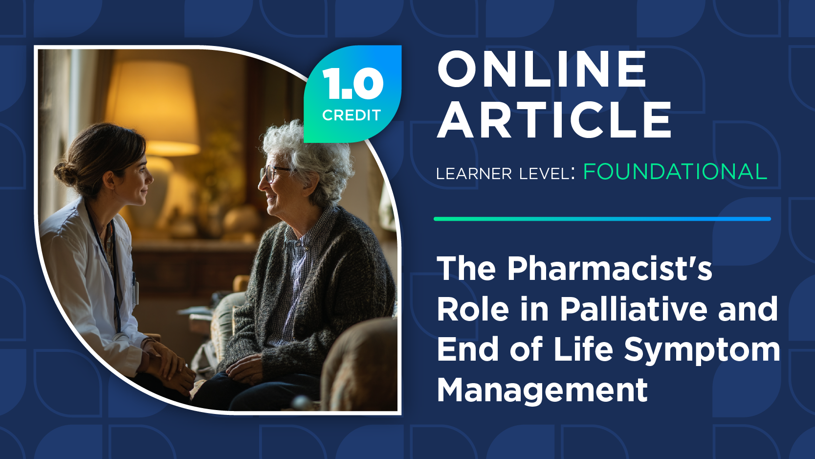 The Pharmacist's Role in Palliative and End of Life Symptom Management (Pharmacy Technician Credit)