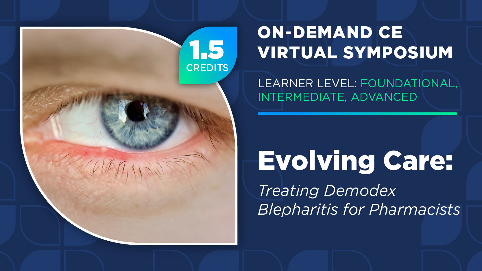 Evolving Care: Treating Demodex Blepharitis for Pharmacists (Pharmacy Technician Credit)