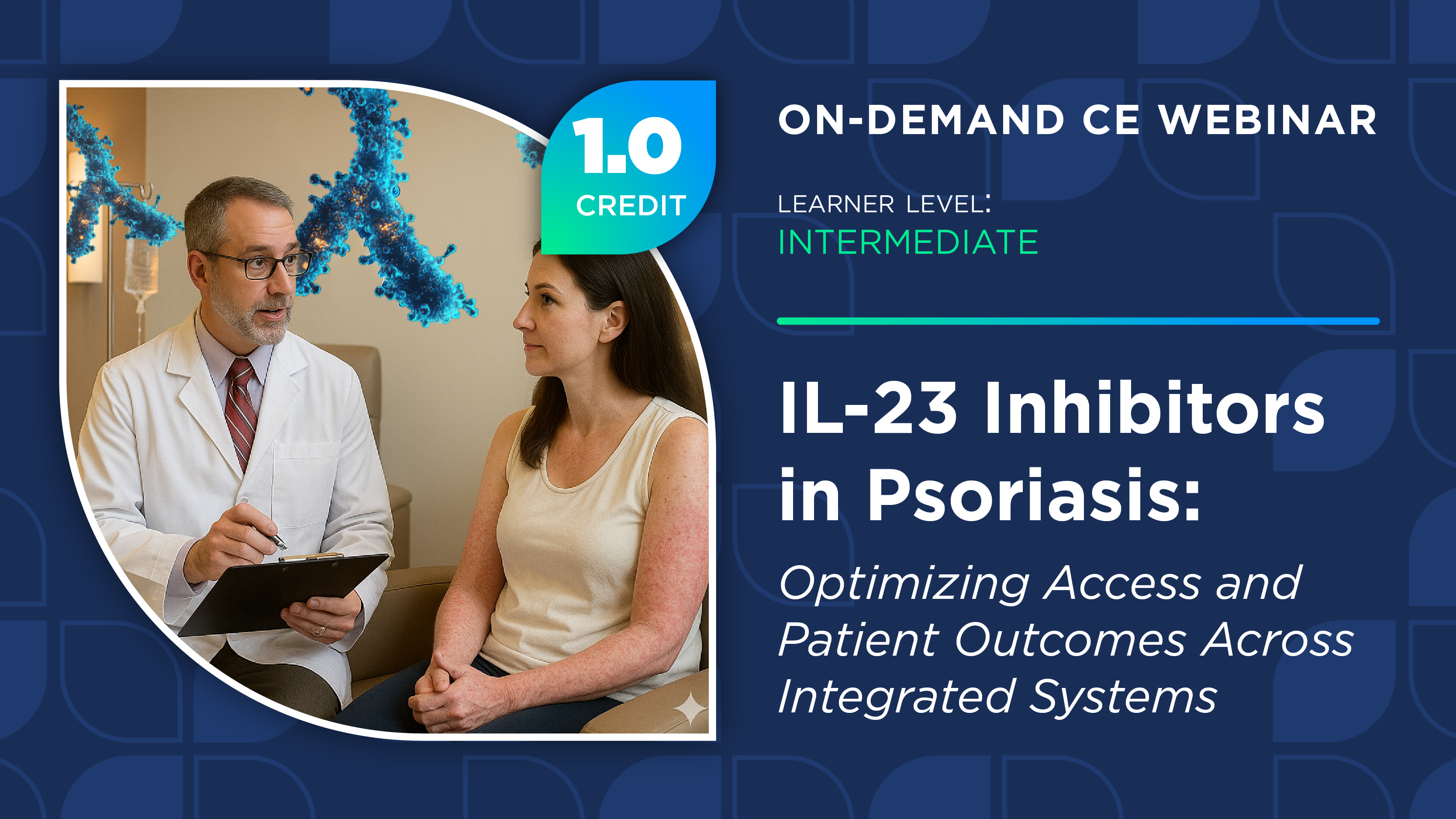 IL-23 Inhibitors in Psoriasis: Optimizing Access and Patient Outcomes Across Integrated Systems
