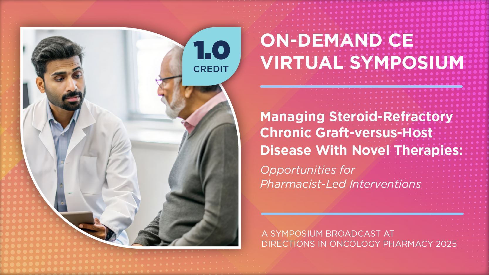 Managing Steroid-Refractory Chronic Graft-versus-Host Disease With Novel Therapies: Opportunities for Pharmacist-Led Interventions