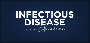 Infectious Disease Day of Education 2026
