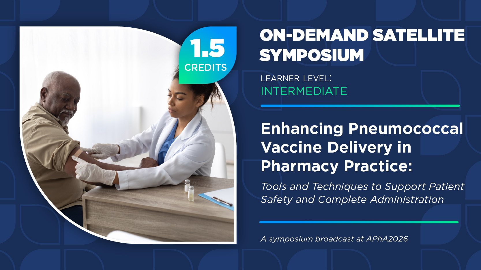Enhancing Pneumococcal Vaccine Delivery in Pharmacy Practice: Tools and Techniques to Support Patient Safety and Complete Administration