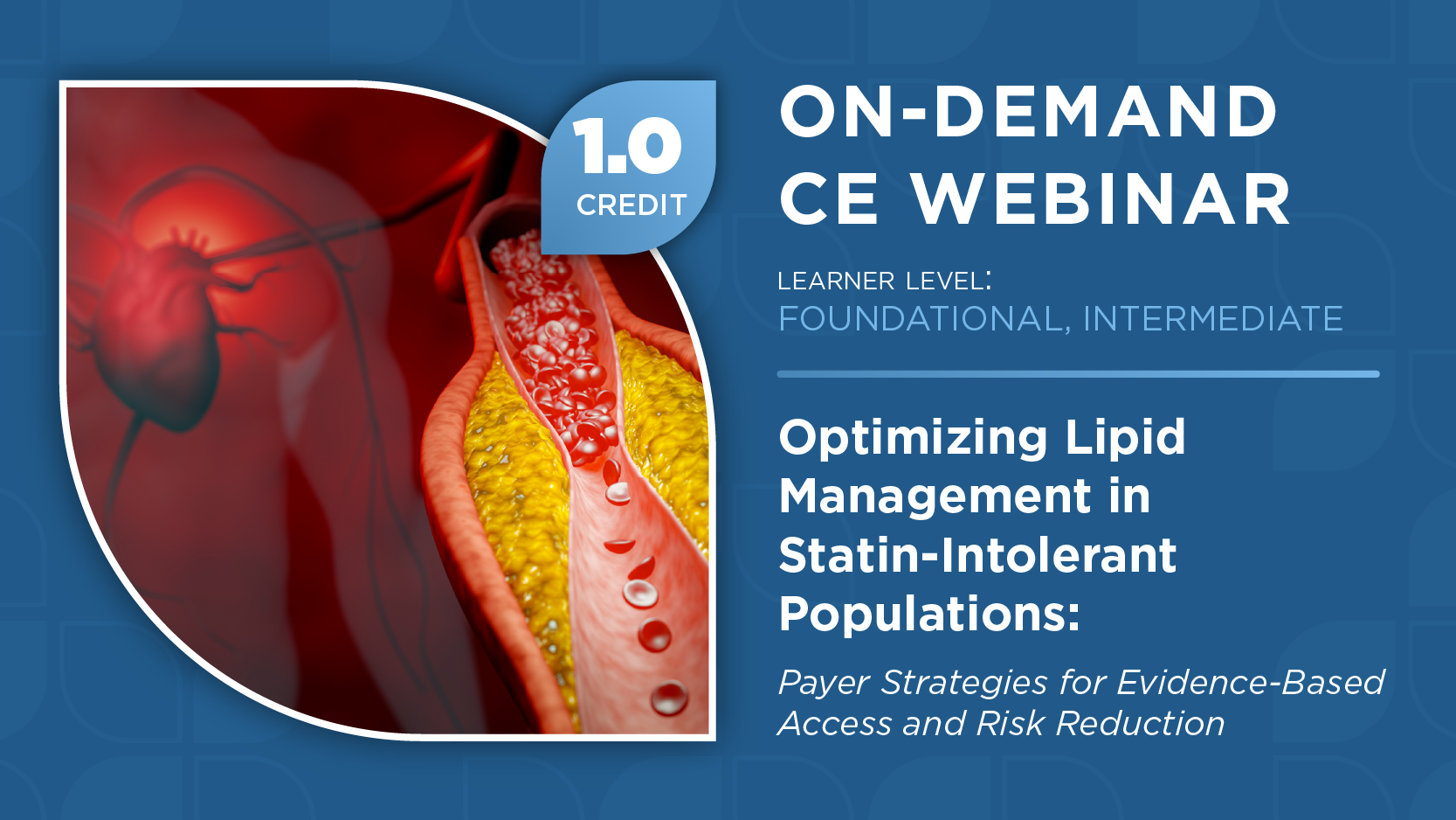 Optimizing Lipid Management in Statin-Intolerant Populations: Payer Strategies for Evidence-Based Access and Risk Reduction
