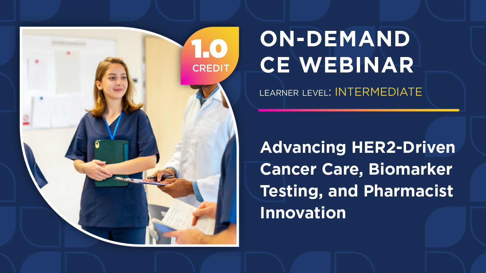 Advancing HER2-Driven Cancer Care, Biomarker Testing, and Pharmacist Innovation