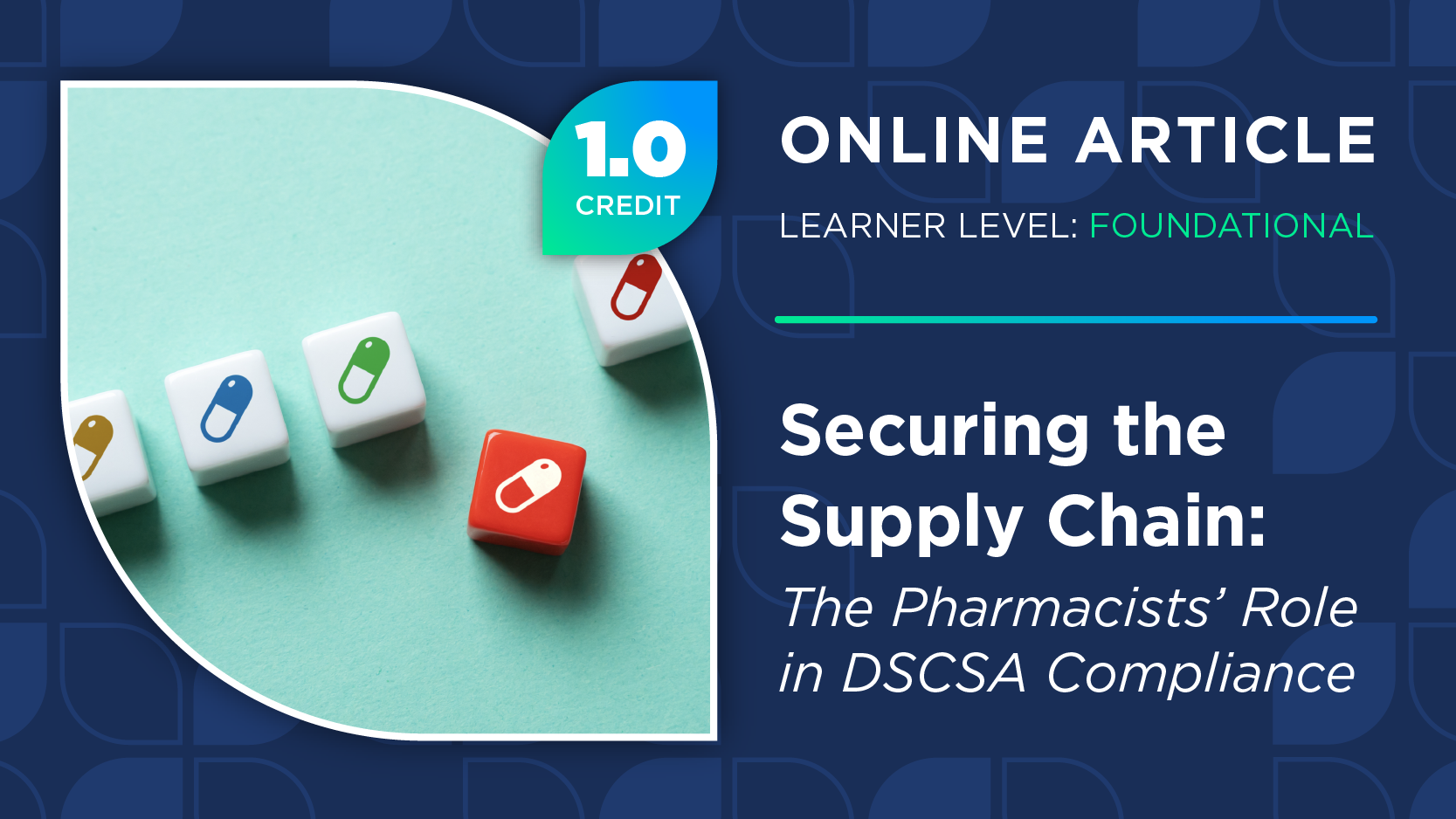Securing the Supply Chain: The Pharmacists’ Role in DSCSA Compliance
