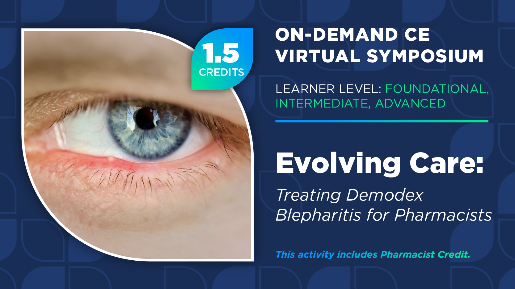 Evolving Care: Treating Demodex Blepharitis for Pharmacists (Pharmacist Credit)