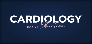 Cardiology Day of Education 2026