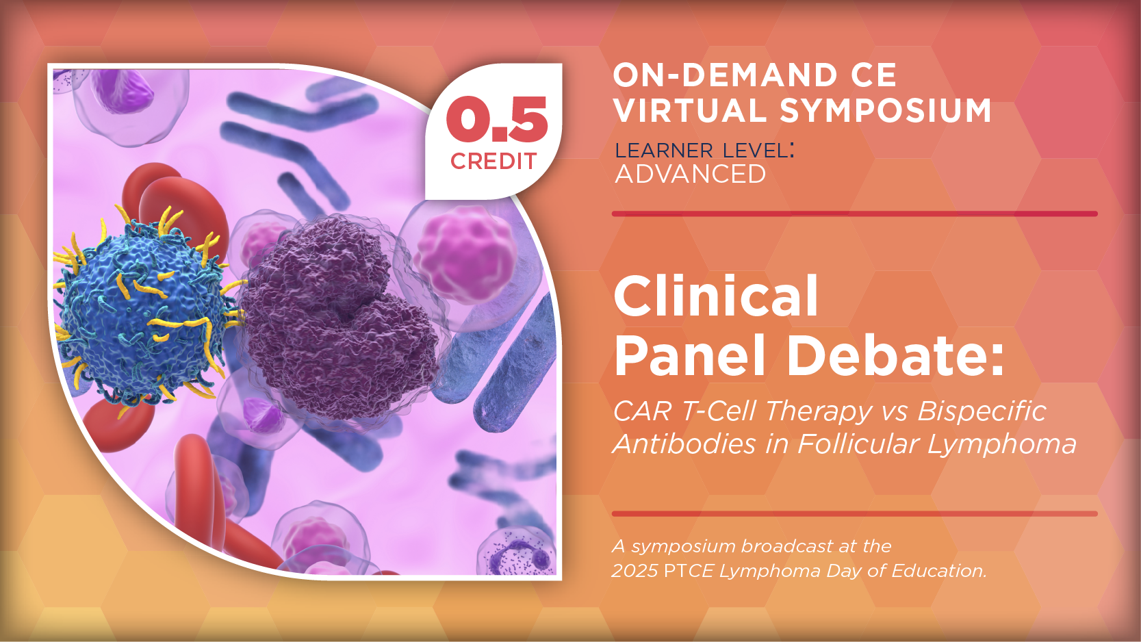 Clinical Panel Debate: CAR T-Cell Therapy vs Bispecific Antibodies