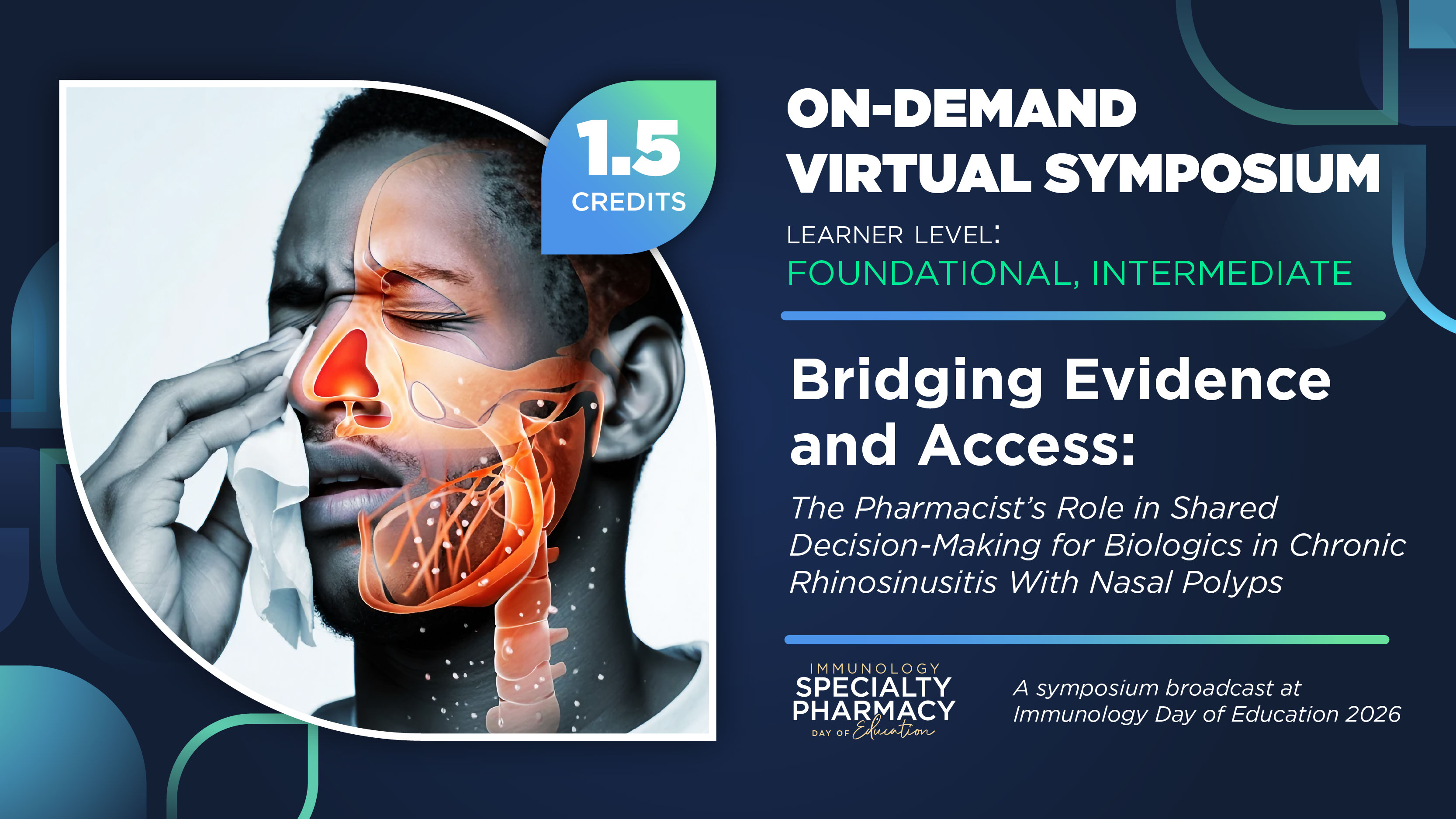 Bridging Evidence and Access: The Pharmacist’s Role in Shared Decision-Making for Biologics in Chronic Rhinosinusitis With Nasal Polyps