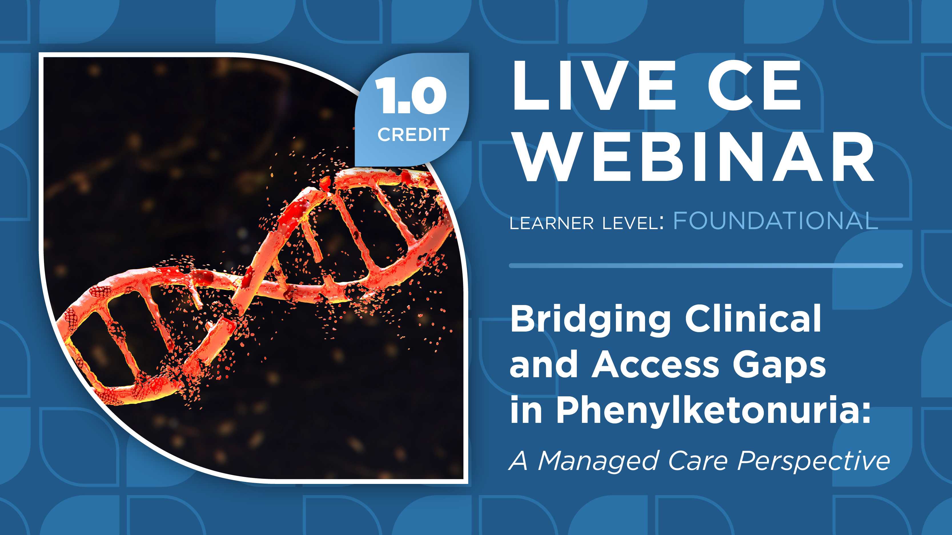 Bridging Clinical and Access Gaps in Phenylketonuria: A Managed Care Perspective