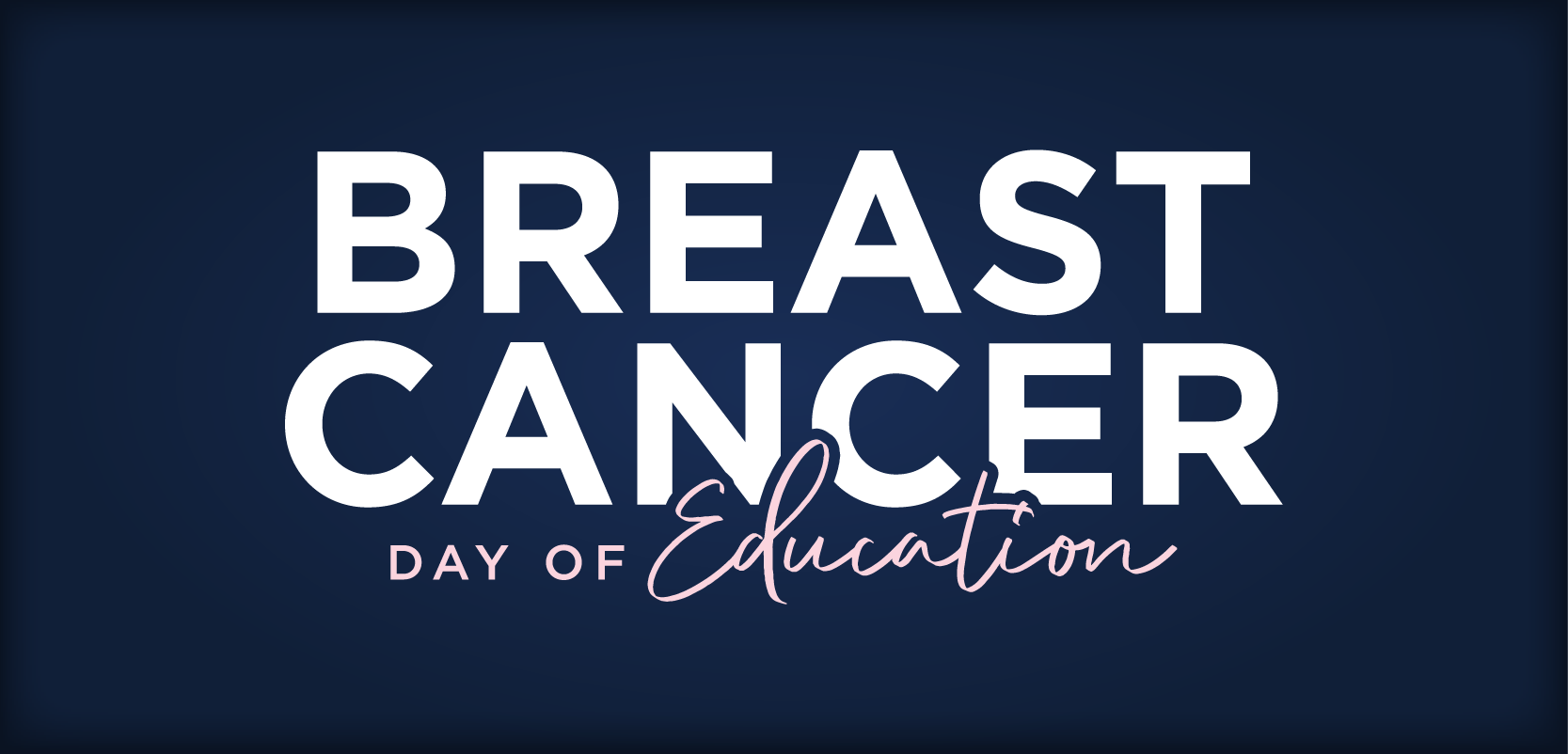 Breast Cancer Day of Education 2026