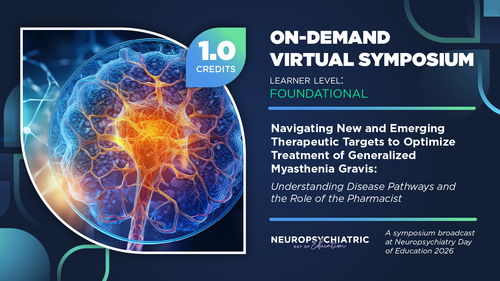 Navigating New and Emerging Therapeutic Targets to Optimize Treatment of Generalized Myasthenia Gravis: Understanding Disease Pathways and the Role of the Pharmacist