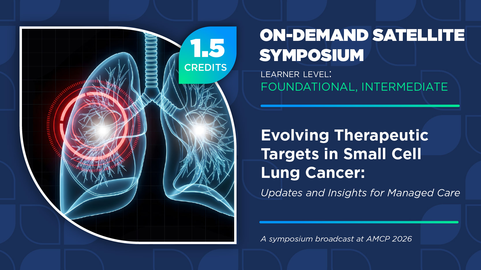 Evolving Therapeutic Targets in Small Cell Lung Cancer: Updates and Insights for Managed Care