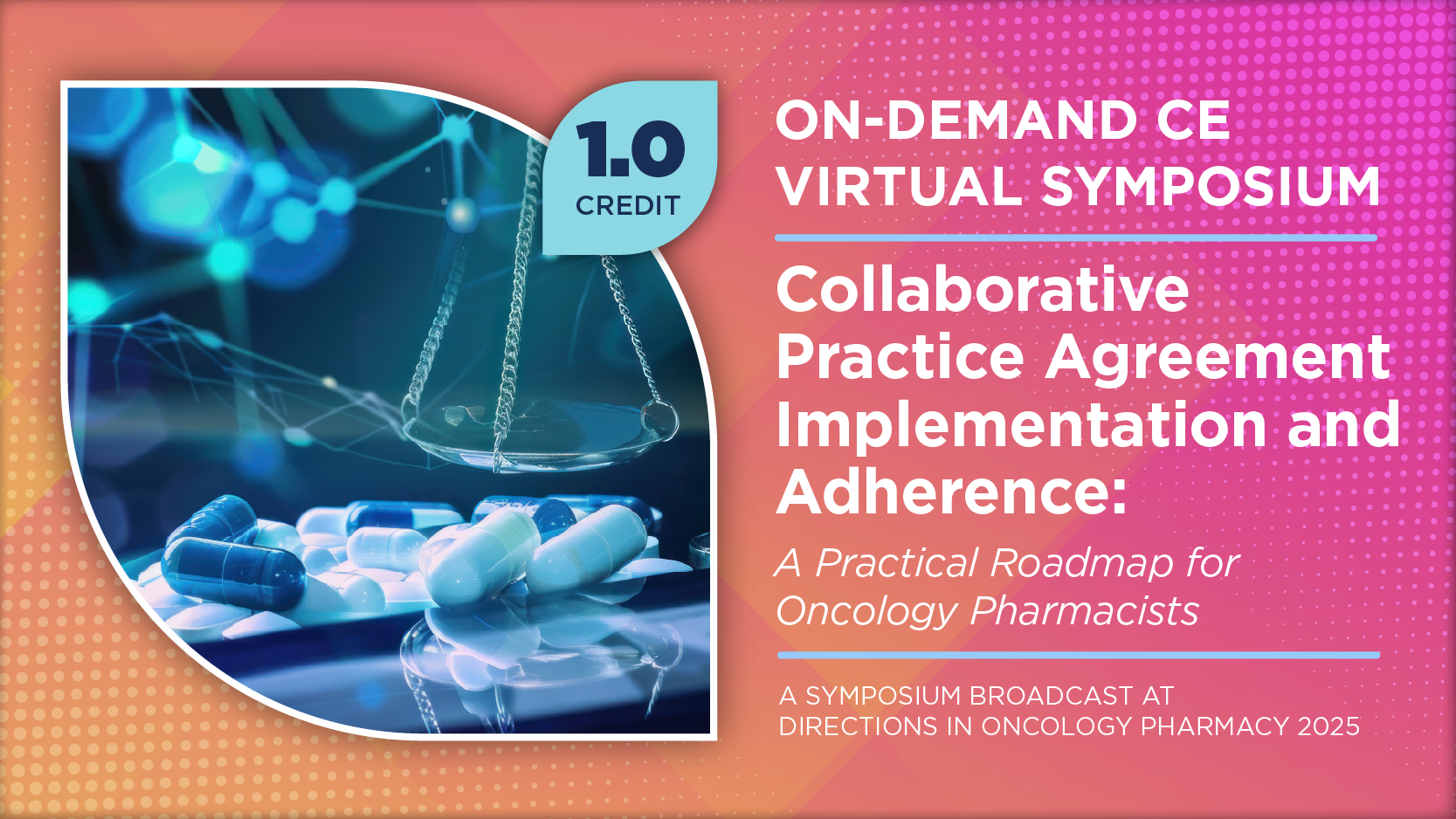 Collaborative Practice Agreement Implementation and Adherence: A Practical Roadmap for Oncology Pharmacists