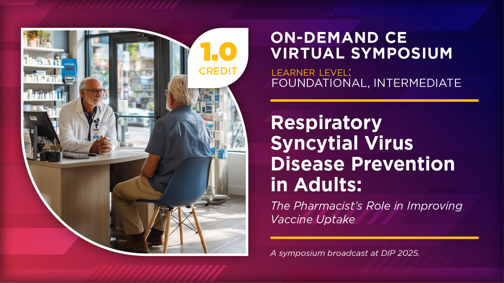 Respiratory Syncytial Virus Disease Prevention in Adults: The Pharmacist’s Role in Improving Vaccine Uptake