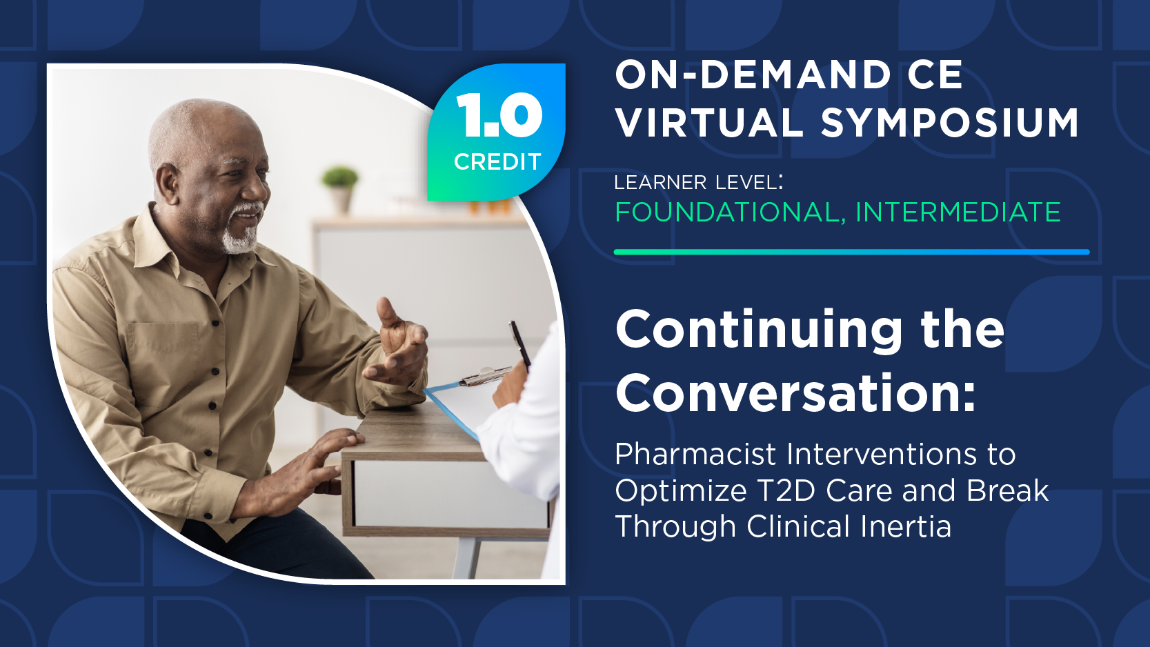 Continuing the Conversation: Pharmacist Interventions to Optimize T2D Care and Break Through Clinical Inertia
