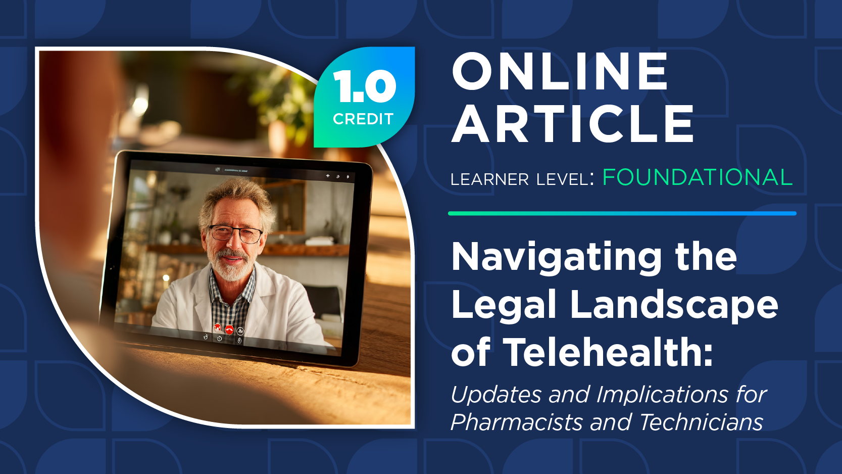 Navigating the Legal Landscape of Telehealth: Updates and Implications for Pharmacists and Technicians (Pharmacy Technician Credit)