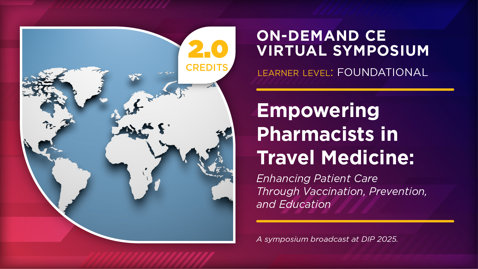 Empowering Pharmacists in Travel Medicine: Enhancing Patient Care Through Vaccination, Prevention, and Education (Pharmacy Technician Credit)