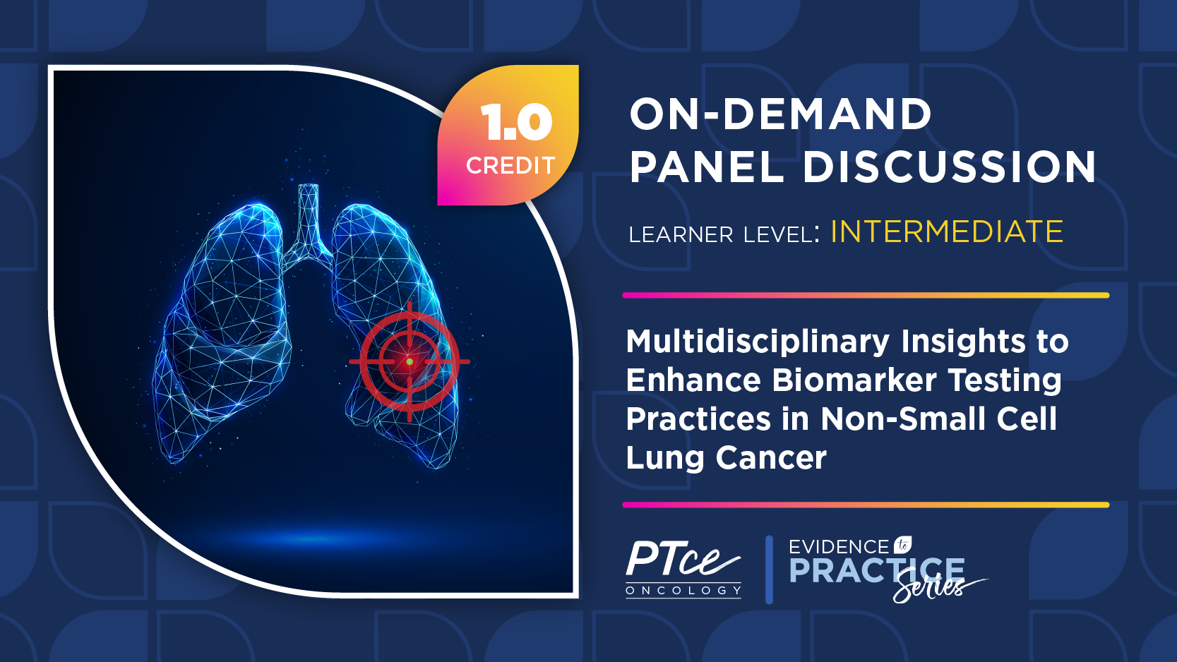 Multidisciplinary Insights to Enhance Biomarker Testing Practices in Non-Small Cell Lung Cancer