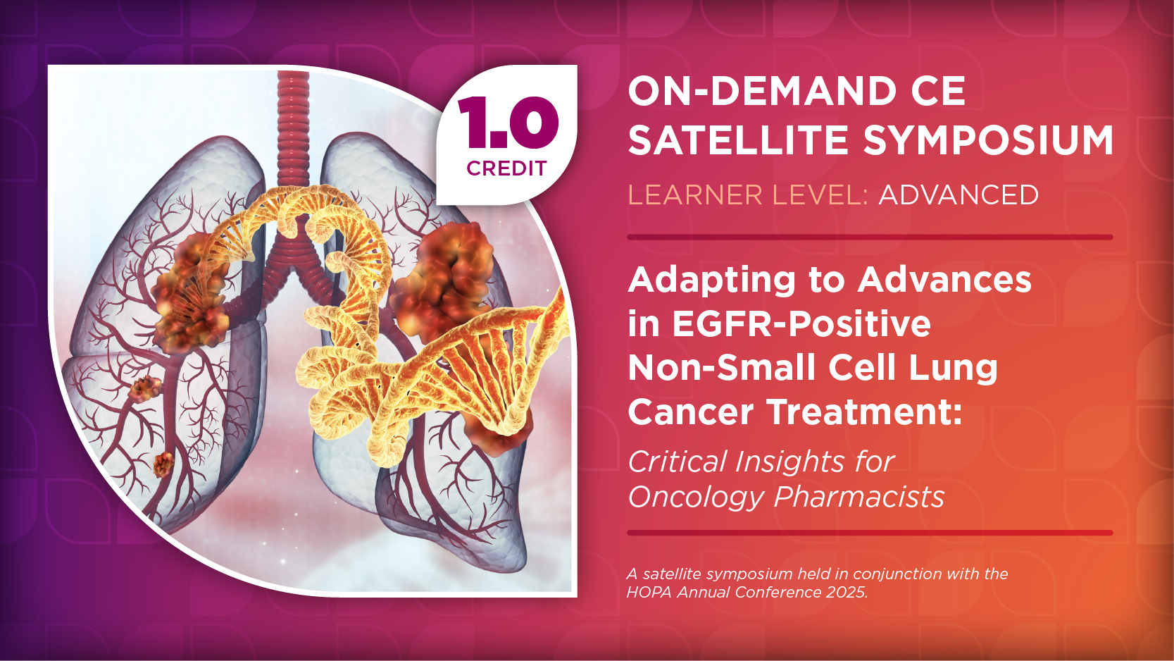 Adapting to Advances in EGFR-Positive Non-Small Cell Lung Cancer Treatment: Critical Insights for Oncology Pharmacists