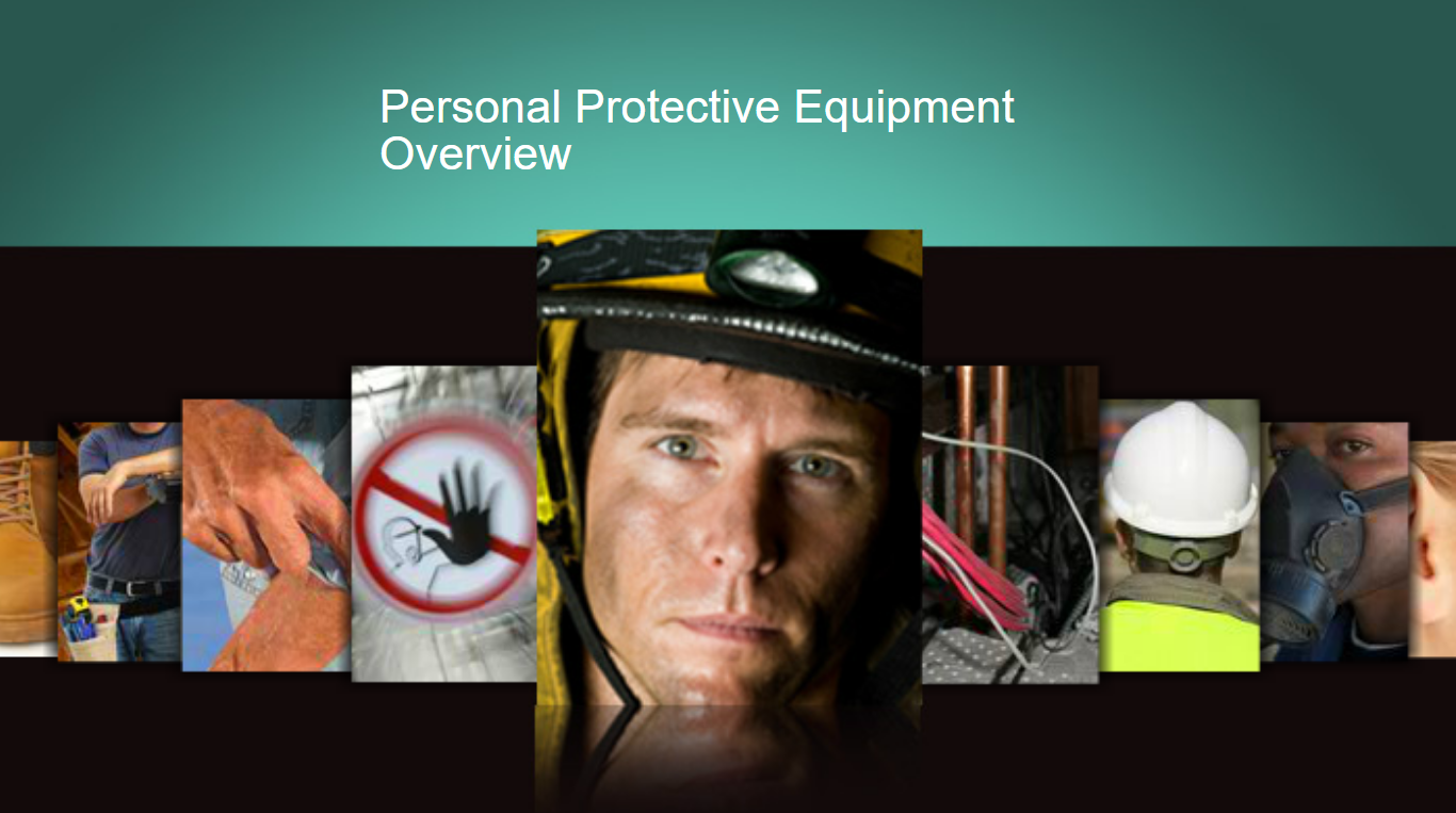 Personal Protective Equipment (PPE) Overview