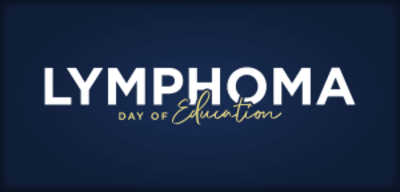 Lymphoma Day of Education 2026