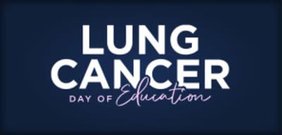 Lung Cancer Day of Education 2026