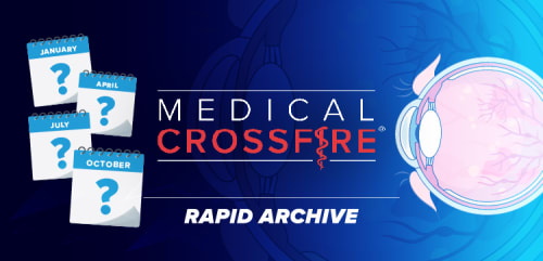 Medical Crossfire®: Maximizing Durability Across Retinal Disease — What 3 Years of Evidence Means for Your Practice