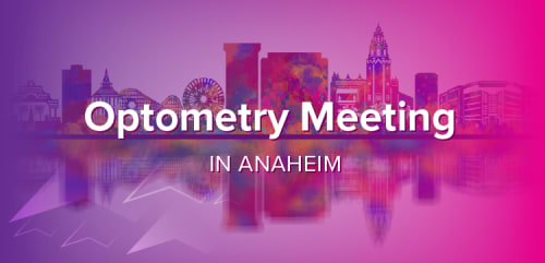 The Optometry Meeting in Anaheim