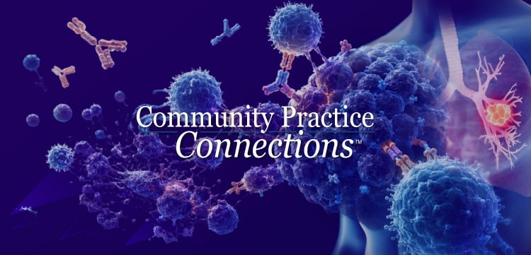 Community Practice Connections™: Immunotherapy Across the SCLC Continuum: Optimizing Treatment Pathways From Limited-Stage Through Relapsed Disease